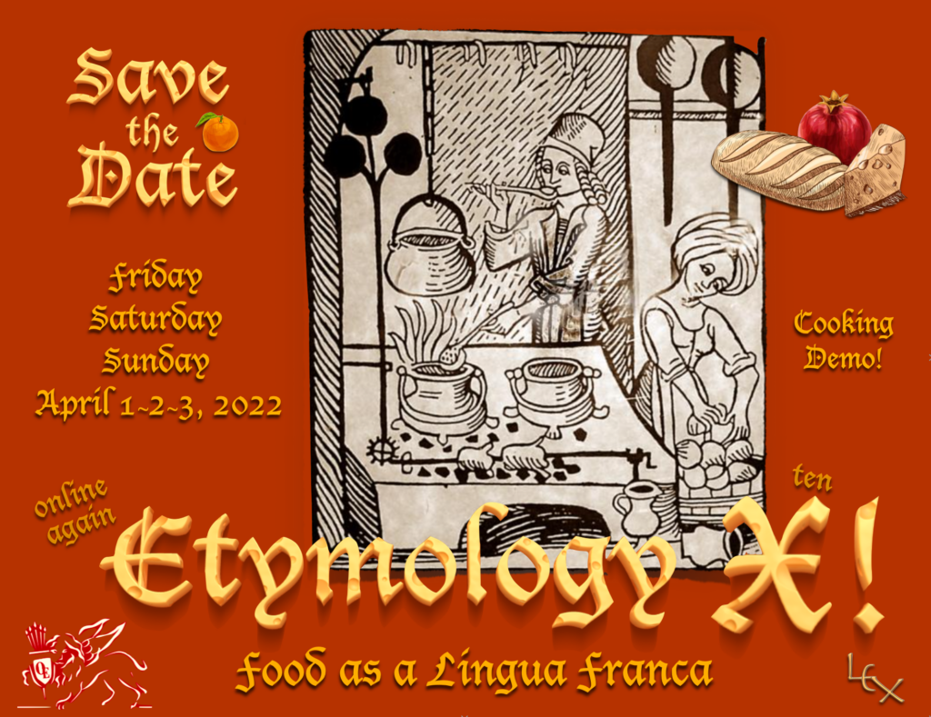 Save the Date flyer for Etymology X. Features Dates (April 1, 2, 3, 2022) and a sketch of a Medieval couple in a kitchen.